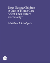 Does Placing Children in Out-of-Home Care Affect Their Future Criminality?